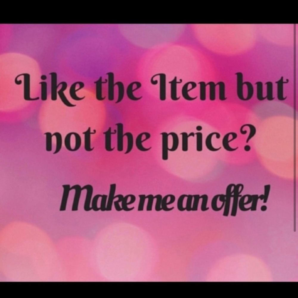 Always open up to offers!!